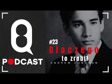 #23 Andrew Cunanan: Why did he do it?
