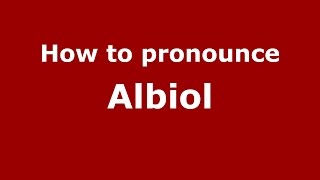How to pronounce Albiol