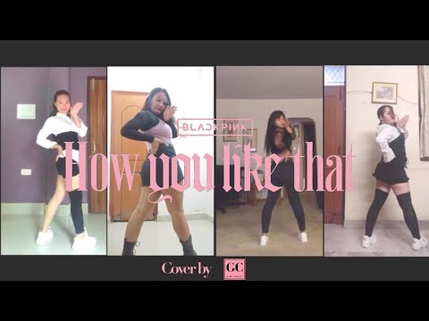 [Quarantine Cover] BLACKPINK - HOW YOU LIKE THAT Dance Cover by GIRL CRUSH