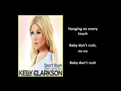 [Lyrics On Screen] Don't Rush Lyrics - Kelly Clarkson Feat. Vince Gill [Kelly Clarkson Don't Rush]