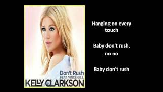 [Lyrics On Screen] Don&#39;t Rush Lyrics - Kelly Clarkson Feat. Vince Gill [Kelly Clarkson Don&#39;t Rush]