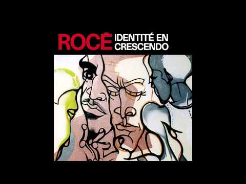 Rocé / Archie Shepp - Identité en crescendo