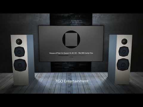 House of Queen - We Will Jump YouHouse of Pain vs Queen vs AC DC - We Will Jump You