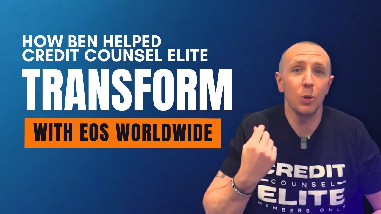 Credit Counsel Elite's Transformation with Ben Norton and EOS