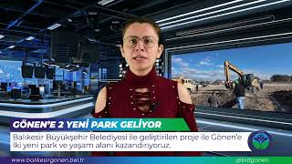 Gönen’e İki Yeni Park Alanı