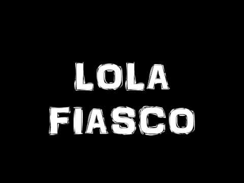 Lola Fiasco - Capitão Medronho