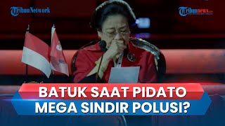 Momen Megawati Sempat Batuk saat Pidato di Rakernas IV PDIP, Sebut Alergi Polusi Udara, Sindiran?