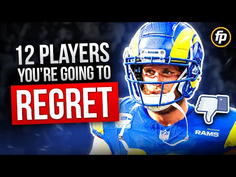 DON'T BE FILLED WITH REGRET ⎮12 Most Overvalued Players in 2024 (Fantasy Football)