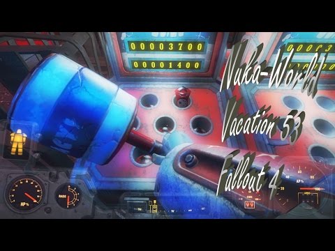 Nuka-World Vacation 53 - Nuka Cade