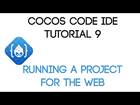 Cocos Code IDE V1 Tutorial 9 Running A Project For The Web