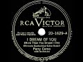 1945 Perry Como - I Dream Of You (More Than You Dream I Do)
