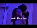 AKULL I Love You Slowed Reverb