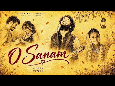 O SANAM | New Hindi Romantic Song 2026 | Love Song by Music planet • 344K views • 2 week ago •


... — Official Music Video