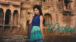 Tu Aashiqui | Afsha Qureshi | Original Female Version | Colors Tv | Black Pearl Films 2018