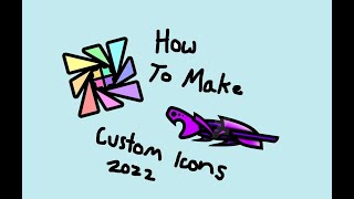 How To Make Custom Icons In Geometry Dash! [2022]