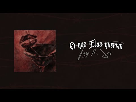 O Que Elas Querem - TAY ft. SOS (Prod. Duarty) Official Lyric Video