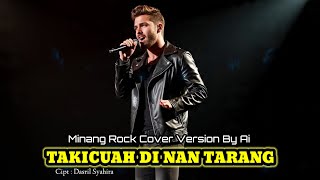 Download lagu TAKICUAH DI NAN TARANG - Jhon Kinawa | Cover Rock Ai | Fantasi Live Music  mp3