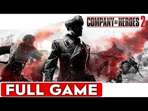 Company of Heroes 2 Full Game Walkthrough Longplay