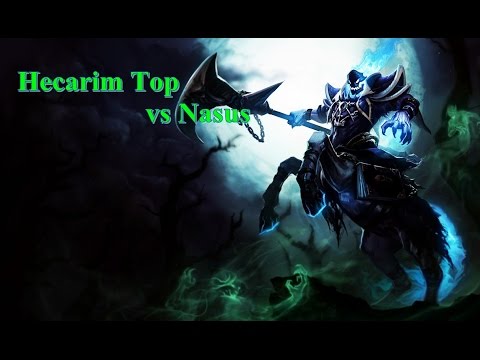Hecarim Top vs Nasus - Patch 6.3 LOL