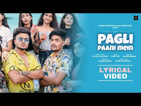 Pagli Paani Mein Rap Song - ZB Rai ft. Marsking | Official Lyrical Video | Kolkata x Bihar Rap Song