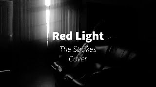 Red Light - The Strokes (Acoustic Cover)