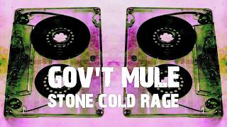 Gov&#39;t Mule - Stone Cold Rage (Lyric Video)