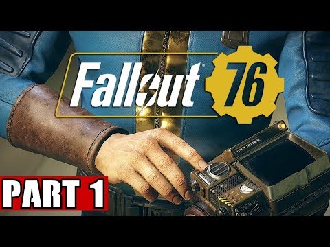 Fallout 76 Gameplay Walkthrough Part 1 Xbox One X PS4 PC