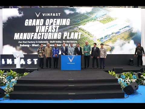 VinFast Manufacturing Plant Indonesia Officially Opens in Subang