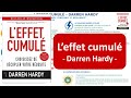 L'Effet cumulé - Darren Hardy (Résumé)