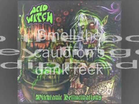 Acid Witch - Witchtanic Hellucinations (With Lyrics)