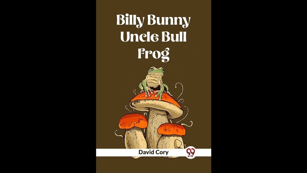 Billy Bunny And Uncle Bull Frog