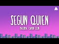 Maluma, Carin León - Según Quién (Letra)