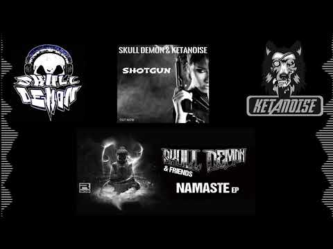 Skull Demon & KetaNoise - Shotgun