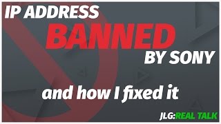 Sony Banned My IP Address (and How I Fixed it) - WS-37397-9