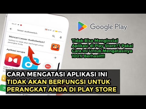 How to Fix This App Won't Work For Your Device on Play Store on Android Phone