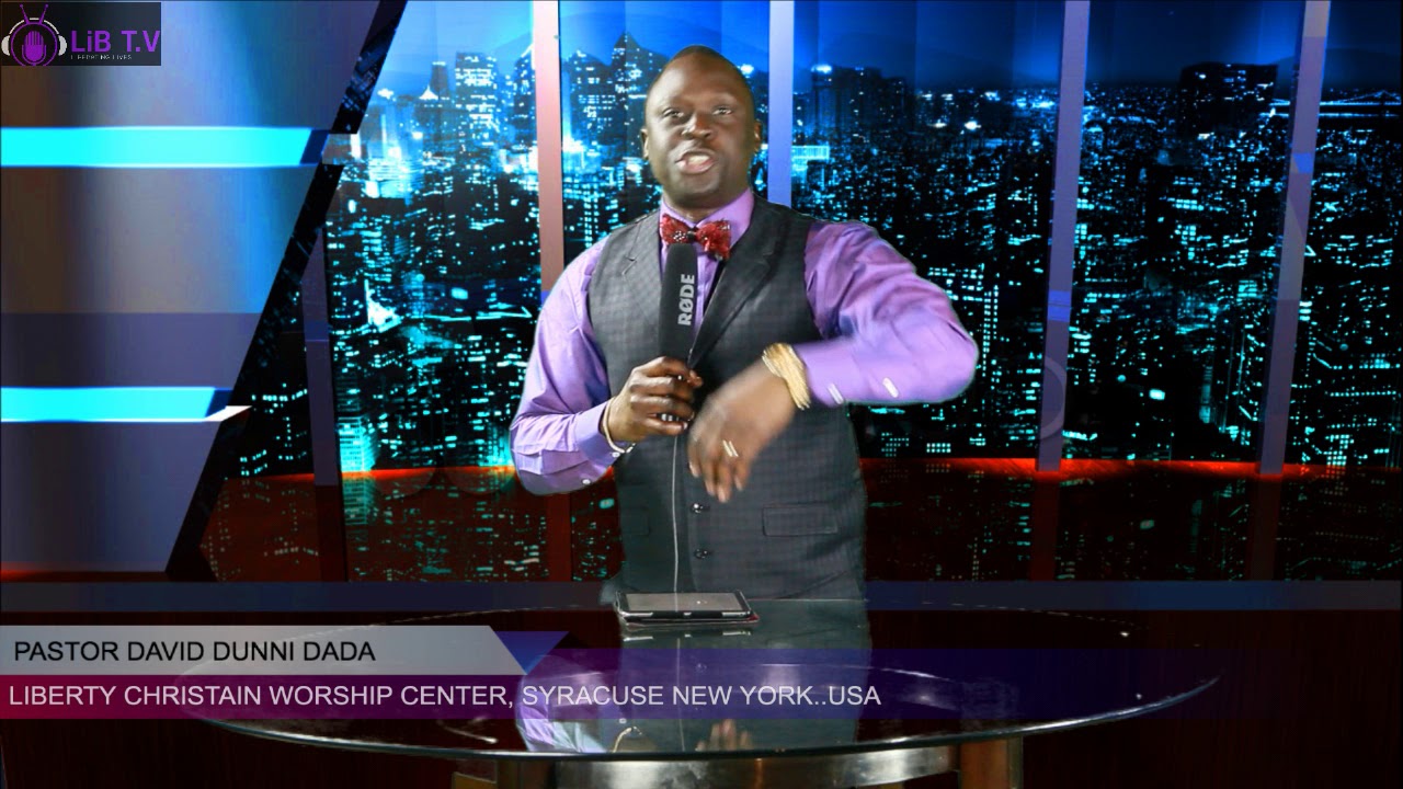 Latest about LIB T.V with Pastor David Dada