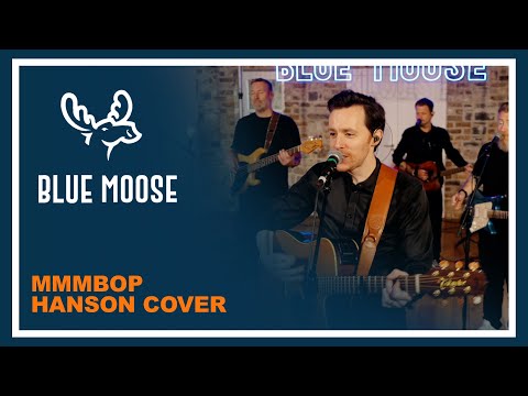 Blue Moose feat. Jaker - “MMMBop” (Hanson Cover) | Guilty Pleasures Setlist
