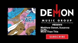 Matthew Sweet, Susanna Hoffs - More Than This