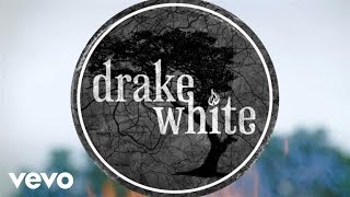 Drake White - It Feels Good (Big Fire Acoustic)