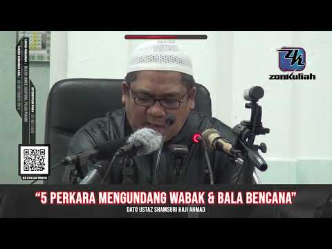 TAZKIRAH : 5 Perkara Punca Bala Bencana - Ustaz Shamsuri Ahmad