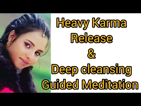 Karma release and deep cleansing  guided meditation