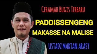 Download lagu Ceramah Bugis Terbaru | Ustadz Martan Arasy | Paddissengeng Makasse Namalise mp3