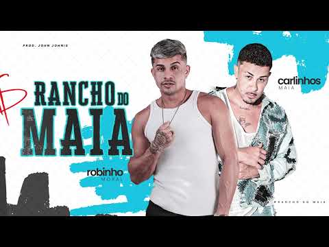 Robinho Moral, Carlinhos Maia e John Johnis - Rancho Do Maia