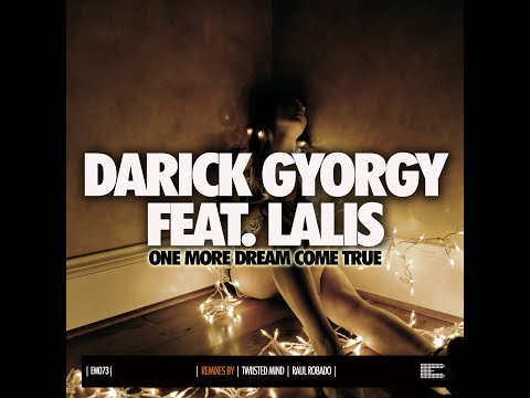 Darick Gyorgy Feat. Lalis - One More Dream Comes True (Original Mix)