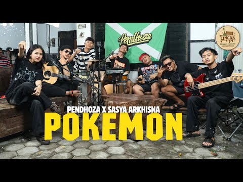 POKEMON - PENDHOZA ft. SASYA ARKHISNA (LIVE MUSIC LINCAK)