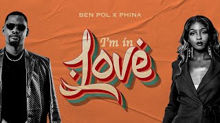 Ben Pol X Phina - I’m in Love (Audio)