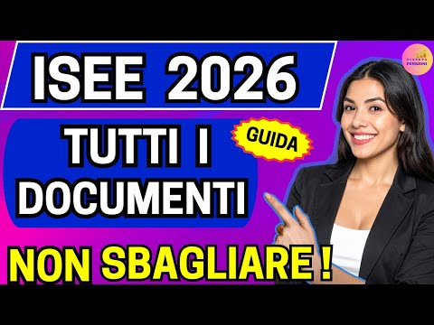 ✅Tutti i Documenti per ISEE 2026: Guida Completa e Aggiornata!
