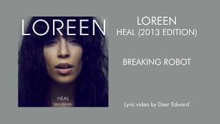 Loreen - 10. Breaking Robot (Lyrics)