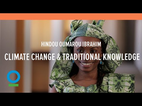 Combining Science & Traditional Knowledge to Combat Climate Change - Hindou Oumarou Ibrahim