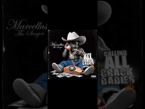 Marcellus TheSinger- Until We Meet (Calling All Crackbabies)